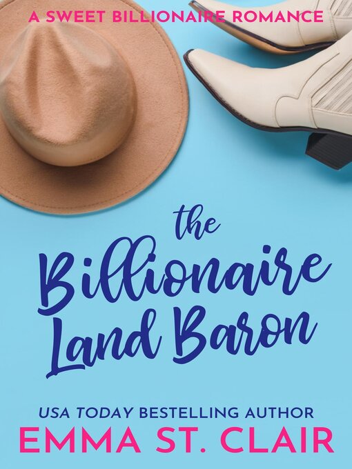 Title details for The Billionaire Land Baron by Emma St. Clair - Wait list